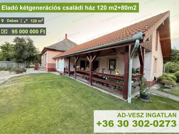 #12473 Eladó kétgenerációs családi ház Dabason 120 m2+80m2 